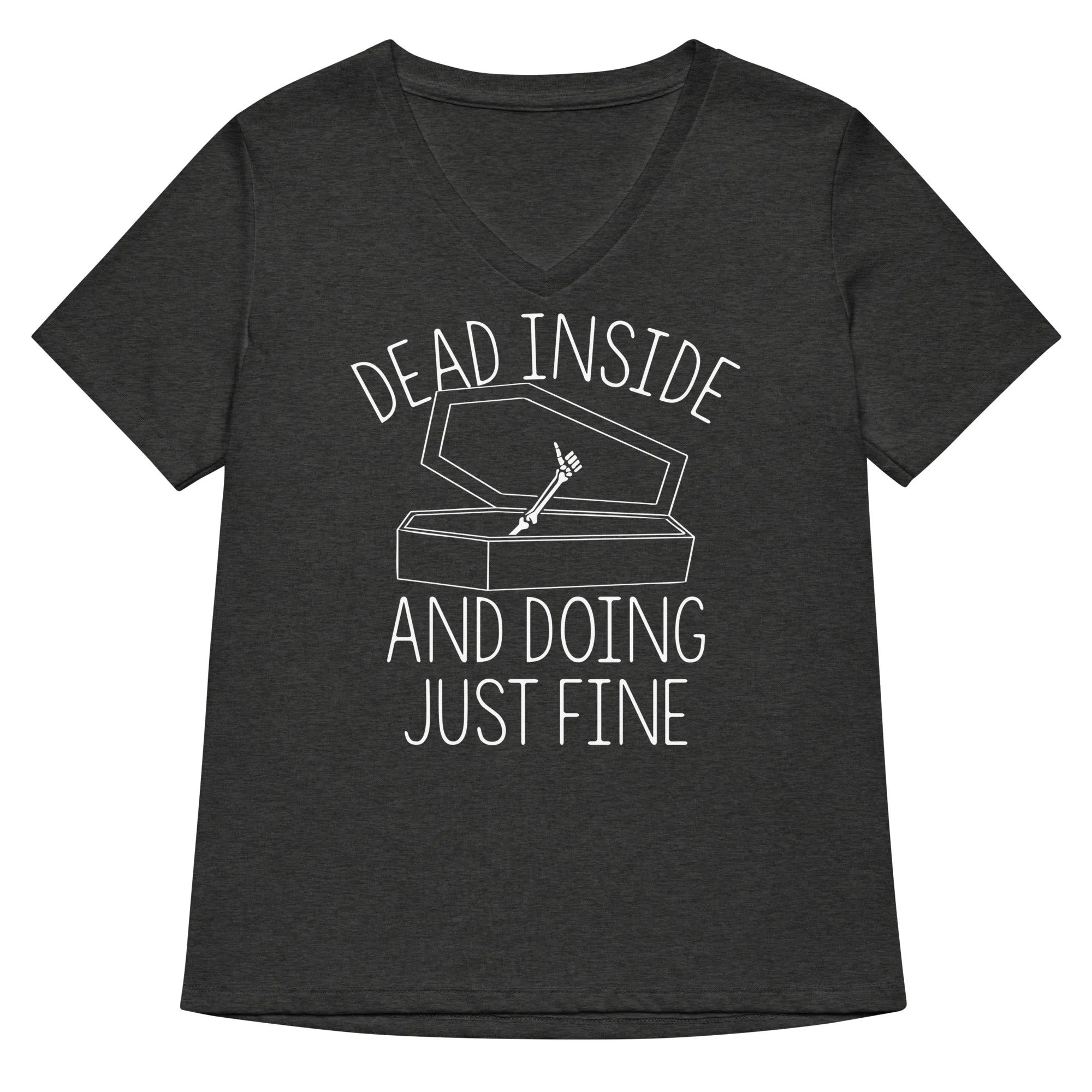 Dead Inside And Doing Fine Women's V-Neck Tee