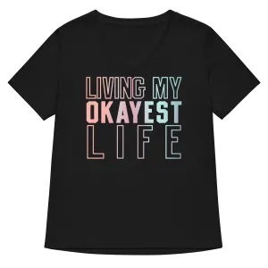 Living My Okayest Life Women's V-Neck Tee